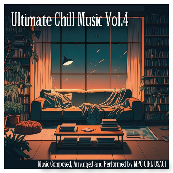 新譜情報『Ultimate Chill Music Vol.4』9月29日 配信限定リリース
