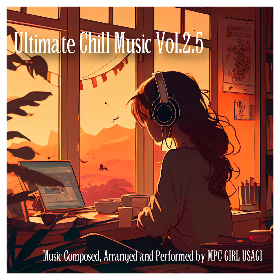 Ultimate Chill Music Vol.2.5 - Tranquillo (feat.MPC GIRL USAGI)