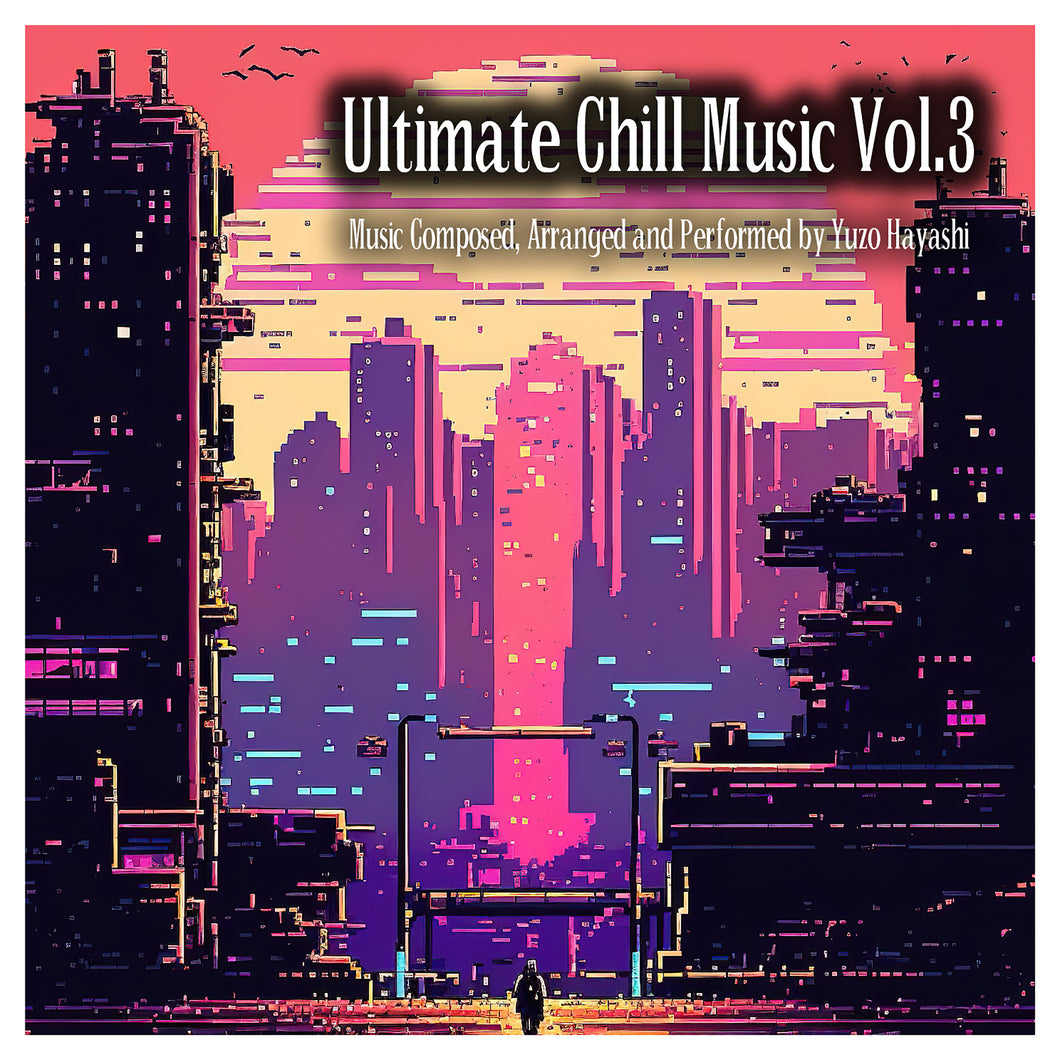 Ultimate Chill Music Vol.3 
