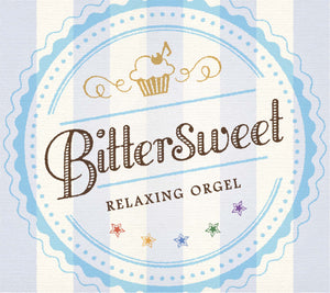 Bittersweet / α波オルゴール